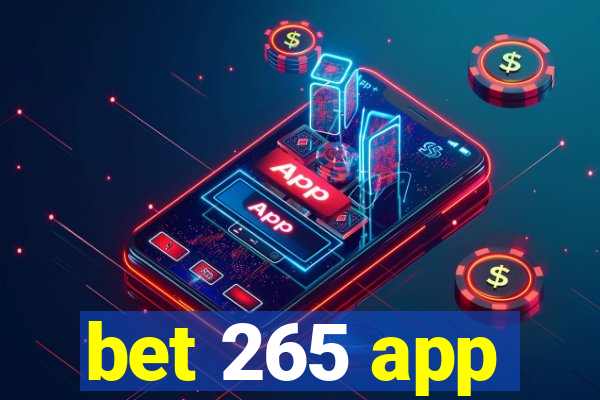 bet 265 app